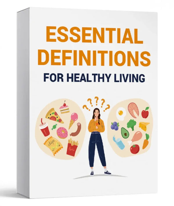 Essential Definitions for Healthy Living