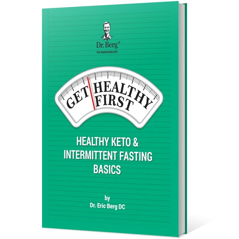 Doctor Berg UK Get Healthy First: Healthy Keto and Intermittent Fasting Basics, 74-Page