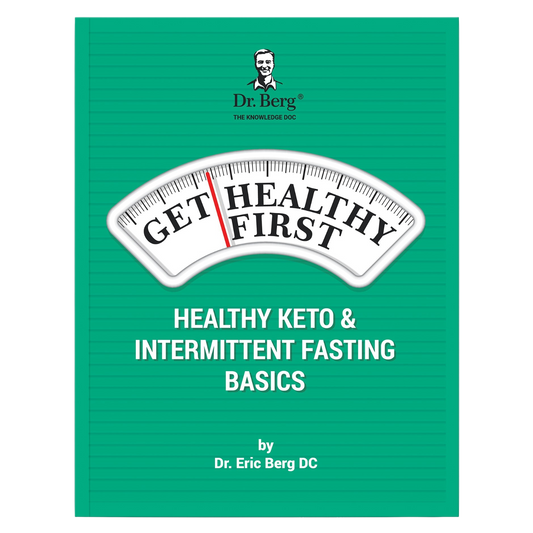 Doctor Berg UK Get Healthy First: Healthy Keto and Intermittent Fasting Basics, 74-Page