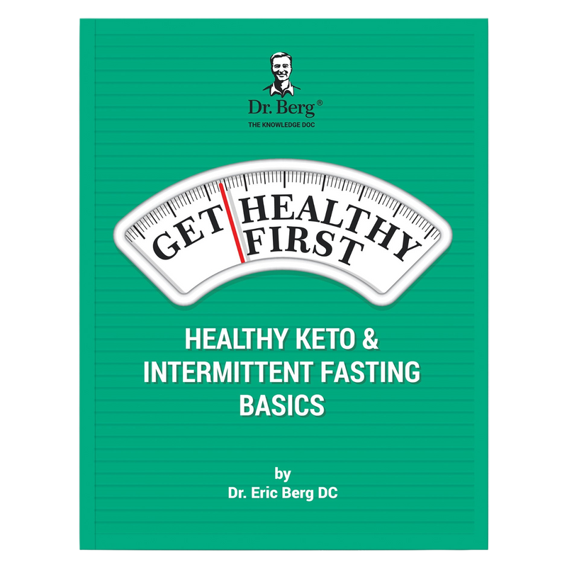 Doctor Berg UK Get Healthy First: Healthy Keto and Intermittent Fasting Basics, 74-Page
